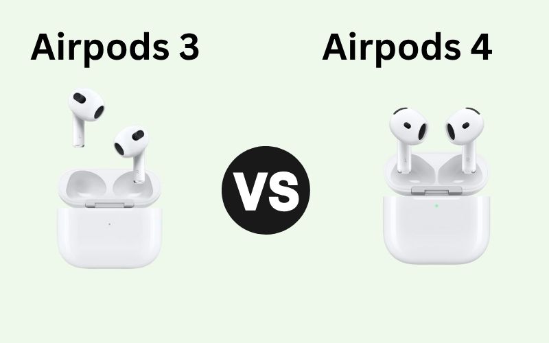 AirPods Series 3 vs. AirPods 4: Which One Should You Choose?
